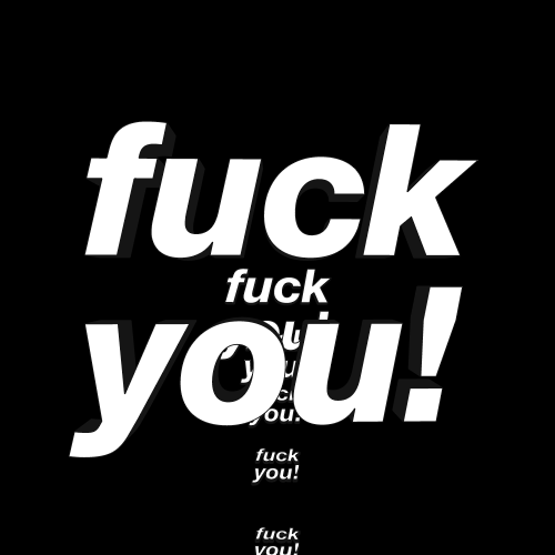 500x500, 196 Kb / fuck you